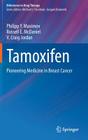 Tamoxifen: Pioneering Medicine in Breast Cancer (Milestones in Drug Therapy) By Philipp Y. Maximov, Russell E. McDaniel, V. Craig Jordan Cover Image