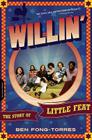 Willin': The Story of Little Feat By Ben Fong-Torres Cover Image