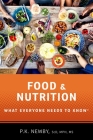 Food and Nutrition: What Everyone Needs to Know(r) By P. K. Newby Cover Image