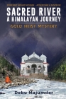 Sacred River: A Himalayan Journey Cover Image