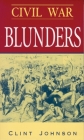 Civil War Blunders: Amusing Incidents from the War Cover Image
