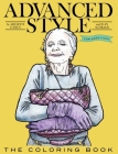 Advanced Style The Coloring Book By Ari Seth Cohen, Ilan Schraer (Illustrator) Cover Image