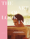The Art of Looking: The Life and Treasures of Collector Charles Leslie By Kevin Clarke Cover Image