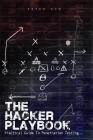 The Hacker Playbook: Practical Guide To Penetration Testing By Peter Kim Cover Image