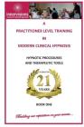 A Practitioner Training In Modern Clinical Hypnosis: Hypnotic Procedures and Therapeutic Tools Cover Image