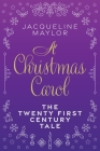 A Christmas Carol - The 21st Century Tale Cover Image