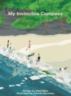 My Invincible Compass By Matt Miller, Takeshi Miyasaka Cover Image