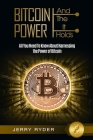 Bitcoin Trading: And The Power It Holds (Day Trading For Beginners) - All You Need To Know About Harnessing the Power of Bitcoin For Be By Jerry Ryder Cover Image