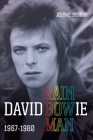 David Bowie Rainbowman: 1967-1980 By Jerome Soligny, Tony Visconti (Foreword by), Jonathan Barnbrook (Cover design or artwork by) Cover Image