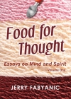Food for Thought: Essays on Mind and Spirit (Volume 1) Cover Image
