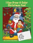 I Can Draw & Color Christmas Fun! Cover Image