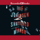 Shattered Mirror (Eve Duncan #23) By Iris Johansen, Elisabeth S. Rodgers Cover Image