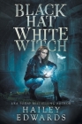 Black Hat, White Witch By Hailey Edwards Cover Image