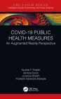 COVID-19 Public Health Measures: An Augmented Reality Perspective By Nuzhat F. Shaikh, Ajinkya Kunjir, Juveriya Shaikh Cover Image