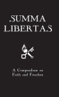 Summa Libertas: A Compendium on Faith and Freedom By St Thomas Aquinas, Jsb Morse (Foreword by), Pope Leo XIII Cover Image
