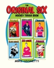 The Original Six Hockey Trivia Book By Mike Leonetti Cover Image