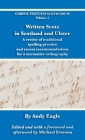 Written Scots in Scotland and Ulster: A review of traditional spelling practice and recent recommendations for a normative orthography Cover Image