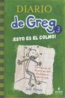 Esto Es el Colmo = The Last Straw (Diario de Greg #3) By Jeff Kinney, Esteban Moran (Translator) Cover Image