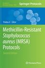 Methicillin-Resistant Staphylococcus Aureus (Mrsa) Protocols (Methods in Molecular Biology #1085) Cover Image