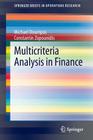 Multicriteria Analysis in Finance (Springerbriefs in Operations Research) By Michael Doumpos, Constantin Zopounidis Cover Image