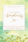 Becoming a Woman of Simplicity (Bible Studies: Becoming a Woman) Cover Image