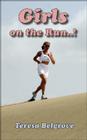 Girls on the Run..! By Teresa Belgrove Cover Image