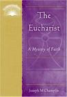 The Eucharist: A Mystery of Faith (Illuminationbook) Cover Image