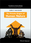 The Primate Origins of Human Nature (Foundation of Human Biology) Cover Image