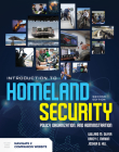Introduction to Homeland Security: Policy, Organization, and Administration: Policy, Organization, and Administration By Willard M. Oliver, Nancy E. Marion, Joshua B. Hill Cover Image