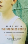 The Speckled People: A Memoir of a Half-Irish Childhood By Hugo Hamilton Cover Image