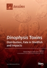 Dinophysis Toxins: Distribution, Fate in Shellfish and Impacts Cover Image