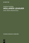 Hollands Leaguer: A Critical Edition (Studies in English Literature #47) By Nicholas Goodman, Dean Stanton Barnard (Editor) Cover Image