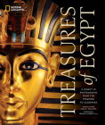Treasures of Egypt: A Legacy in Photographs From the Pyramids to Cleopatra Cover Image