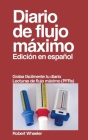Diario de flujo máximo: Edición en español Cover Image
