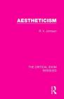 Aestheticism (Critical Idiom Reissued #3) By R. V. Johnson Cover Image
