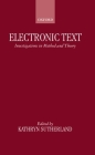 Electronic Text: Investigations in Method and Theory Cover Image
