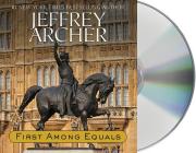 First Among Equals By Jeffrey Archer, John Lee (Read by) Cover Image