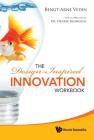 The Design-Inspired Innovation Workbook By Bengt-Arne Vedin Cover Image