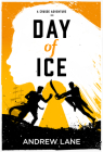Day of Ice (Crusoe Adventure #2) By Andrew Lane Cover Image