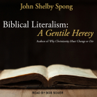 Biblical Literalism: A Gentile Heresy: A Journey Into a New Christianity Through the Doorway of Matthew's Gospel Cover Image