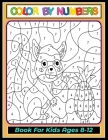 Color by Numbers Coloring Book for Kids Ages 8-12: Large print, Best Toddler Coloring Book By Design Hut Cover Image