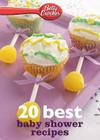 Betty Crocker 20 Best Baby Shower Recipes (Betty Crocker eBook Minis) By Betty Crocker Cover Image