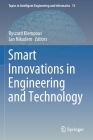 Smart Innovations in Engineering and Technology (Topics in Intelligent Engineering and Informatics #15) By Ryszard Klempous (Editor), Jan Nikodem (Editor) Cover Image