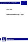 Internationales Produkt-Design (Europaeische Hochschulschriften / European University Studie #2262) By Bettina Böhm Cover Image