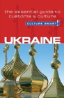 Ukraine - Culture Smart!: The Essential Guide to Customs & Culture Cover Image