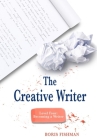 The Creative Writer, Level Four: Becoming A Writer By Boris Fishman Cover Image