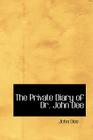 The Private Diary of Dr. John Dee By John Dee Cover Image