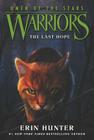 Warriors: Omen of the Stars #6: The Last Hope By Erin Hunter, Owen Richardson (Illustrator), Allen Douglas (Illustrator) Cover Image