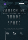 Vanishing Trade Space: Assessing the Prospects for Great Power Cooperation in an Era of Competition--A Project Overview By Raphael S. Cohen, Elina Treyger, Nathan Beauchamp-Mustafaga Cover Image