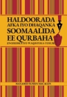 Haldoorada Afka iyo Dhaqanka Soomaalida ee Qurbaha (Ingiriiska iyo Waqooyiga-Yurub) By Maxamed Xuseen Macallin Cover Image